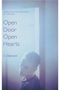 Open Door, Open Hearts: Looking at the Foster Care System from the Inside