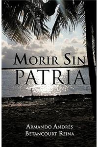 Morir Sin Patria