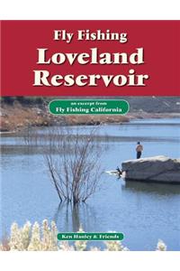 Fly Fishing Loveland Reservoir