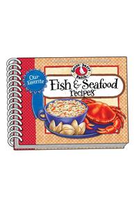 Our Favorite Fish & Seafood Recipes Cookbook