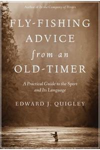 Fly-Fishing Advice from an Old-Timer