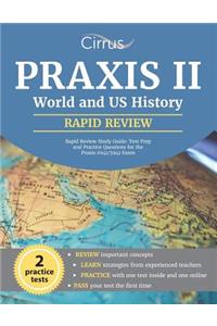 Praxis II World and US History Rapid Review Study Guide