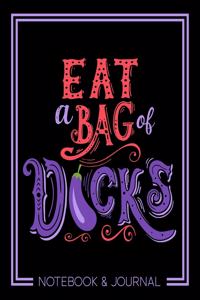Eat a Bag of D*cks