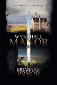 Wynthall Manor: The Wynthall Manor Trilogy