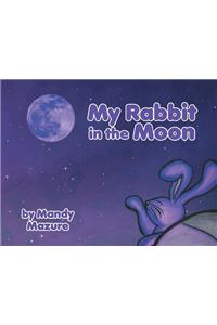 My Rabbit in the Moon
