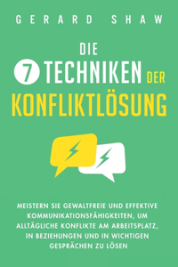 7 Techniken der Konfliktlösung