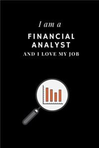 I am a Financial analyst and I love my job Notebook For Financial analysts