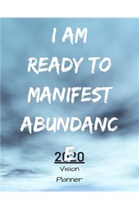 I Am Ready To Manifest Abundance