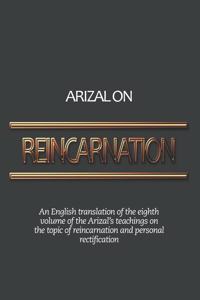 Arizal On Reincarnation