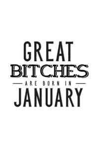 Great Bitches Are Born In January