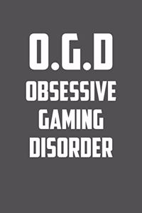 O.g.d Obsessive Gaming Disorder