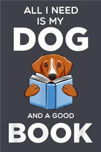All I need is my dog and a good books