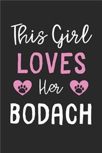 This Girl Loves Her BoDach