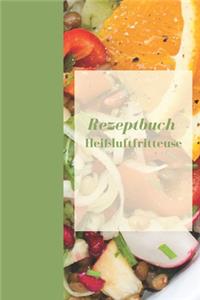 Rezeptbuch Heißluftfritteuse