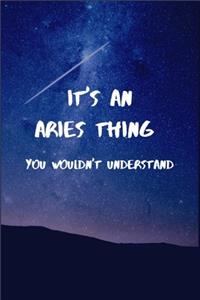 It's an Aries Thing You Wouldn't Understand