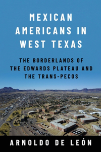 Mexican Americans in West Texas