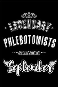 Legendary Phlebotomists are born in September