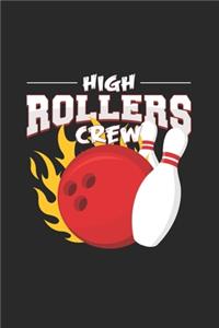 High rollers crew