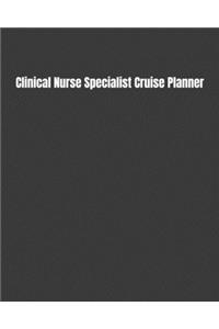 Clinical Nurse Specialist Cruise Planner