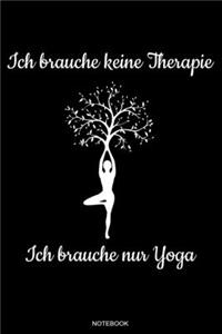 Ich brauche keine Therapie