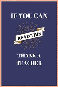 If You Can Read This Thank a Teacher
