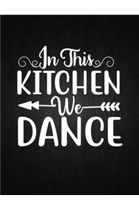 In This Kitchen We Dance