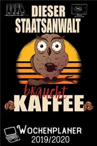 Dieser Staatsanwalt braucht Kaffee - Wochenplaner 2019 - 2020