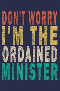 Don't Worry I'm the Ordained Minister