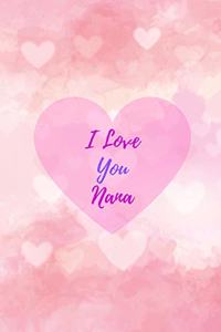 I Love You Nana