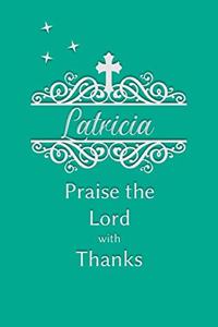 Latricia Praise the Lord with Thanks