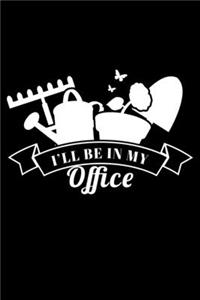 I'll be in my office