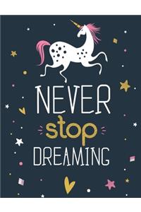 Never Stop Dreaming