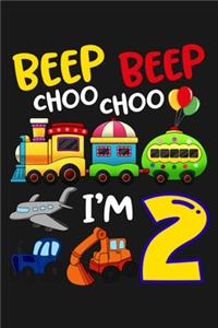 Beep Beep Choo Choo I'm 2