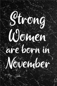 Strong Women Are Born In November