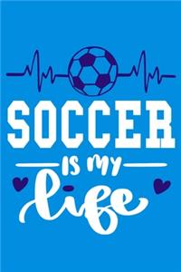 Soccer Is My Life