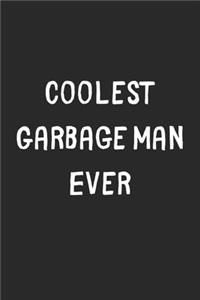 Coolest Garbage Man Ever