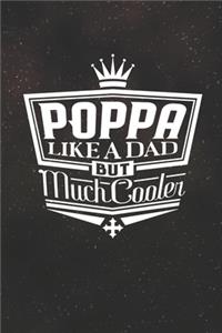 Poppa Like A Dad But Cooler
