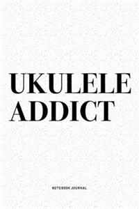 Ukulele Addict