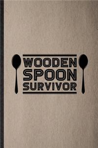 Wooden Spoon Survivor