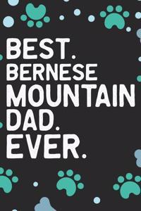 Best Bernese Mountain Dad Ever