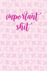 2020 Daily Planner Important Shit Pink Design Pattern 388 Pages