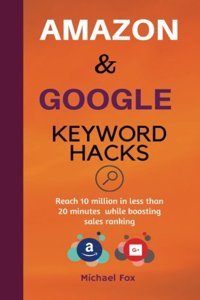 Amazon and Google Keyword Hacks