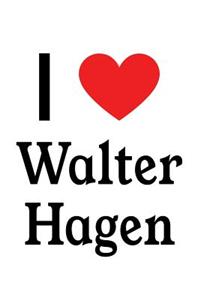 I Love Walter Hagen