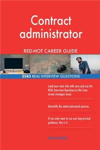 Contract administrator RED-HOT Career Guide; 2583 REAL Interview Questions