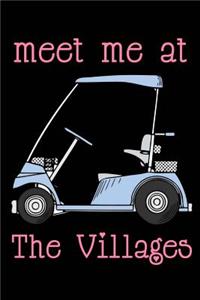 Meet Me At The Villages