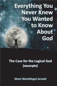 Everything You Never Knew You Wanted to Know About God
