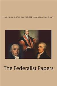 The Federalist Papers