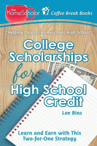 College Scholarships for High School Credit