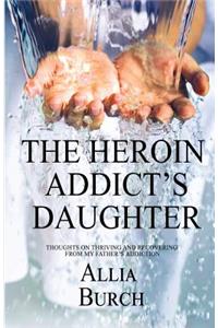 Heroin Addict's Daughter