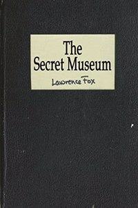 Secret Museum: Art, Ideas and Places